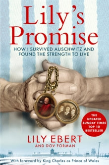 Lily's Promise: How I Survived Auschwitz and Found the Strength to Live - Lily Ebert; Dov Forman (Paperback) 19-12-2024 