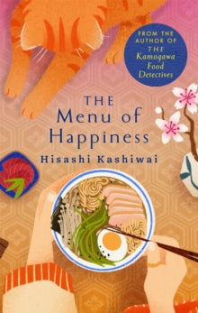 The Menu of Happiness - Hisashi Kashiwai (Hardback) 09-10-2025 