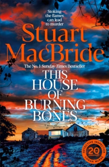 This House of Burning Bones - Stuart MacBride (Hardback) 22-05-2025 
