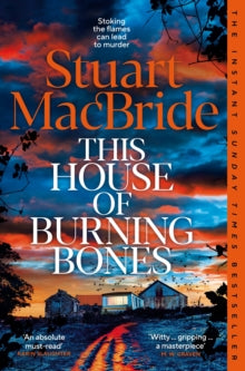 This House of Burning Bones - Stuart MacBride (Paperback) 06-11-2025 