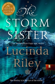 The Seven Sisters  The Storm Sister: Escape with this epic tale of love and loss from the internationally beloved author - Lucinda Riley (Paperback) 24-04-2025 