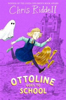Ottoline  Ottoline Goes to School - Chris Riddell (Paperback) 24-07-2025 