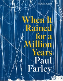 When It Rained for a Million Years - Paul Farley (Paperback) 13-03-2025 