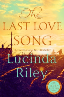 The Last Love Song: A gripping mystery of music, fame, and a rock star's disappearance from the bestselling author of The Seven Sisters series - Lucinda Riley; Harry Whittaker (Hardback) 23-10-2025 