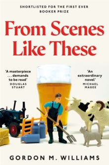 From Scenes Like These - Gordon M. Williams (Paperback) 29-05-2025 