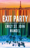 Exit Party - Emily St John Mandel (Hardback) 17-09-2026 