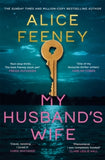 My Husband's Wife: (Special Limited Edition): From The Sunday Times bestselling Author Of Beautiful Ugly And His & Hers - Alice Feeney (Hardback) 27-01-2026 