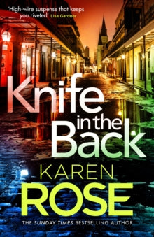 The New Orleans Series  Knife in the Back: the New Orleans series Book 4 - Karen Rose (Hardback) 14-08-2025 