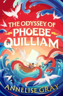 The Odyssey of Phoebe Quilliam - Annelise Gray (Paperback) 11-09-2025 