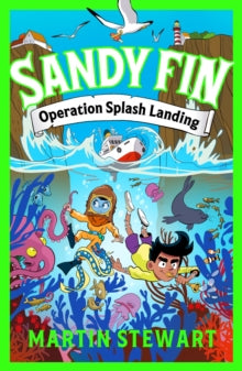 Sandy Fin  Sandy Fin: Operation Splash Landing - Martin Stewart; Santy Gutierrez (Paperback) 05-06-2025 