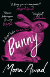Bunny: TikTok made me buy it! - Mona Awad (Hardback) 06-11-2025 