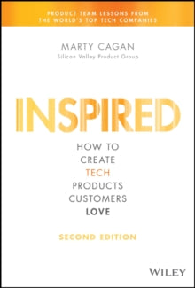 Silicon Valley Product Group  Inspired: How to Create Tech Products Customers Love - Marty Cagan (Hardback) 30-01-2018 