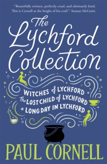 Witches of Lychford  The Lychford Collection Book 1: Witches of Lychford, The Lost Child of Lychford, A Long Day in Lychford - Paul Cornell (Paperback) 16-10-2025 