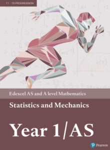 A level Maths and Further Maths 2017  Edexcel AS and A level Mathematics Statistics & Mechanics Year 1/AS Textbook + e-book - Greg Attwood; Ian Bettison; Ian Bettison; Alan Clegg; Jane Dyer; Susan Hooker; Michael Jennings; Jean Littlewood; Bronwen Mo