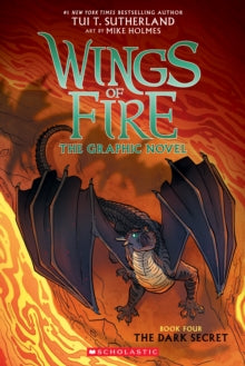 Wings of Fire  The Dark Secret (Wings of Fire Graphic Novel #4) - Mike Holmes; Tui T. Sutherland (Paperback) 07-10-2021 
