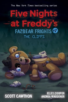 Five Nights at Freddy's  The Cliffs (Five Nights at Freddy's: Fazbear Frigh ts #7) - Scott Cawthon; Elley Cooper; Andrea Waggener (Paperback) 04-03-2021 