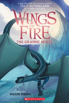 Wings of Fire  Moon Rising (Wings of Fire Graphic Novel #6) - Tui T. Sutherland (Paperback) 05-01-2023 