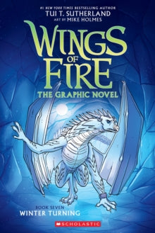 Wings of Fire  Winter Turning (Wings of Fire Graphic Novel #7) - Tui T. Sutherland (Paperback) 04-01-2024 
