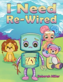 I Need Re-Wired - Deborah Miller (Paperback) 13-10-2023 