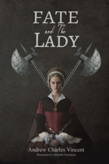 Fate and The Lady - Andrew Charles Vincent (Paperback) 03-03-2023 