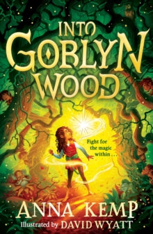Into Goblyn Wood - Anna Kemp (Paperback) 01-09-2022 