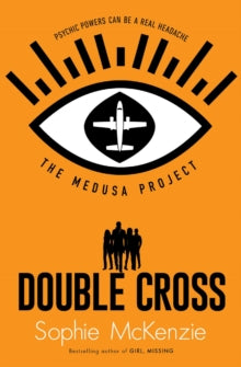 THE MEDUSA PROJECT 5 The Medusa Project: Double-Cross - Sophie McKenzie (Paperback) 08-07-2021 