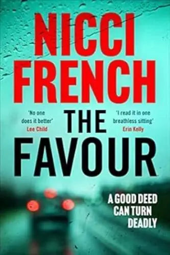 The Favour: The gripping new thriller from an author 'at the top of British psychological suspense writing' (Observer) - Nicci French (Paperback) 31-08-2023 