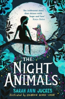 The Night Animals - Sarah Ann Juckes; Sharon King-Chai (Paperback) 05-01-2023 