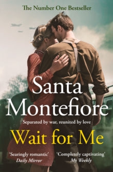 Wait for Me: The captivating new novel from the Sunday Times bestseller - Santa Montefiore (Paperback) 11-04-2024 