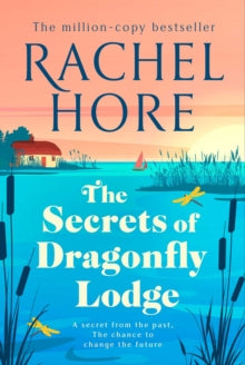 The Secrets of Dragonfly Lodge: Discover the captivating new novel from the million-copy bestseller Rachel Hore - Rachel Hore (Hardback) 31-07-2025 