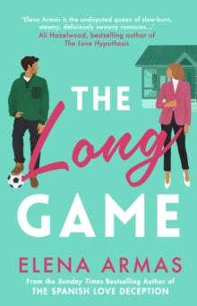 The Long Game: From the bestselling author of The Spanish Love Deception - Elena Armas (Paperback) 05-09-2023 