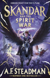 Skandar  Skandar and the Spirit War: Unmissable finale to the adventure series that everyone is talking about!: Volume 5 - A.F. Steadman (Hardback) 28-08-2025 