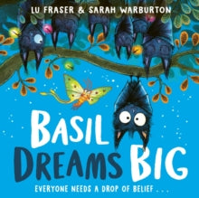 Basil Dreams Big: perfect for encouraging resilience & self-belief! - Lu Fraser; Sarah Warburton (Paperback) 24-04-2025 