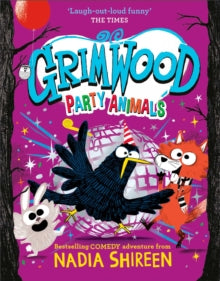 Grimwood 4 Grimwood: Party Animals - Nadia Shireen (Hardback) 20-06-2024 