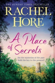 A Place of Secrets: Intrigue, secrets and romance from the million-copy bestselling author of The Hidden Years - Rachel Hore (Paperback) 11-04-2024 