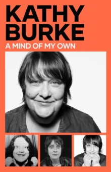 A Mind of My Own - Kathy Burke (Hardback) 23-10-2025 