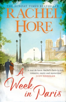 A Week in Paris: A gripping page-turner set in wartime Paris from the Sunday Times bestselling author of The Hidden Years - Rachel Hore (Paperback) 20-11-2025 