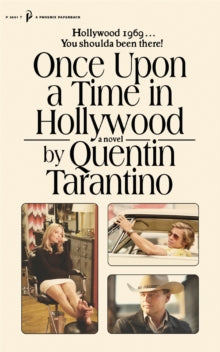 Once Upon a Time in Hollywood: The First Novel By Quentin Tarantino - Quentin Tarantino (Paperback) 29-06-2021 