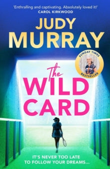 The Wild Card: The captivating, uplifting and addictive read you don't want to miss in 2024! - Judy Murray (Paperback) 06-06-2024 