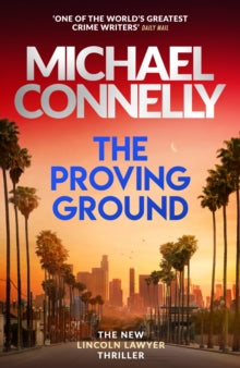 Mickey Haller Series  The Proving Ground - Signed First Edition - Michael Connelly (Hardback) 21-10-2025