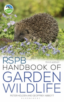 RSPB  RSPB Handbook of Garden Wildlife: 3rd edition - Peter Holden; Geoffrey Abbott (Paperback) 16-02-2023 