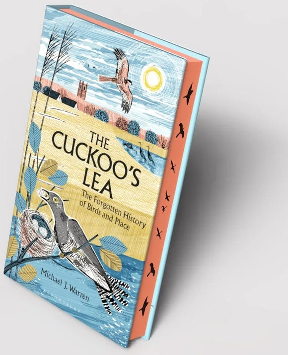 The Cuckoo's Lea: The Forgotten History of Birds and Place - Signed Independent Edition with sprayed edge - Michael J. Warren (Hardback) 05-06-2025