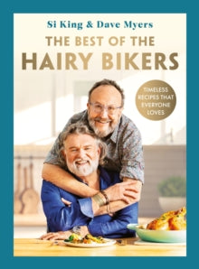 The Hairy Bikers  The Best of the Hairy Bikers: Timeless recipes that everyone loves - Hairy Bikers (Hardback) 13-03-2025 