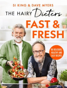 The Hairy Dieters' Fast & Fresh: A brand-new collection of delicious healthy recipes from the no. 1 bestselling authors - Hairy Bikers (Paperback) 25-04-2024 