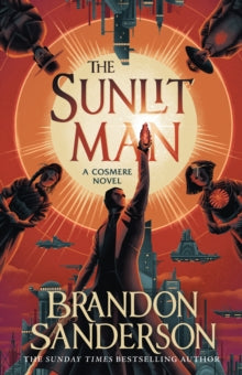The Sunlit Man: A Stormlight Archive Companion Novel - Brandon Sanderson (Paperback) 13-03-2025 