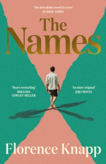 The Names: 'The best debut novel in years' Sunday Times - Florence Knapp (Hardback) 06-05-2025 
