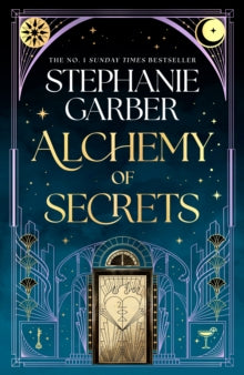 Alchemy of Secrets: The spellbinding new novel from the global No. 1 bestselling author of Caraval and Once Upon a Broken Heart - Stephanie Garber (Hardback) 07-10-2025 