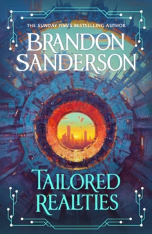 Tailored Realities: A brand-new collection of short fiction from the biggest name in fantasy - Brandon Sanderson (Hardback) 09-12-2025 