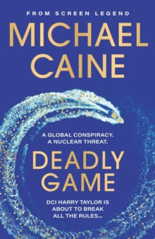 Deadly Game: The stunning thriller from the screen legend Michael Caine - Michael Caine (Paperback) 06-06-2024 
