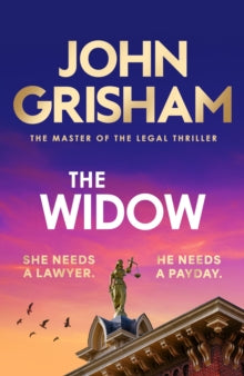 The Widow: the unforgettable new courtroom drama from the master of the legal thriller! - John Grisham (Hardback) 21-10-2025 
